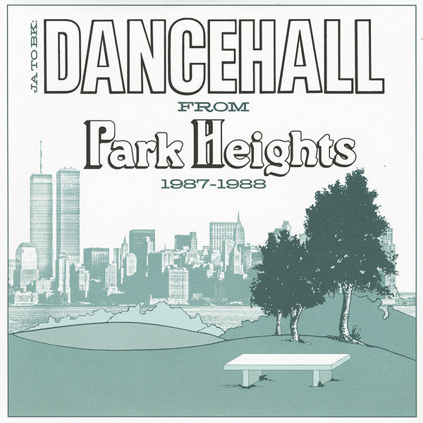 V/A - JA to BK: Dancehall From Park Heights 1987-1988 LP