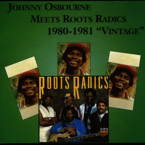 Johnny Osbourne meets Roots Radics - 1980-1981 "Vintage" LP