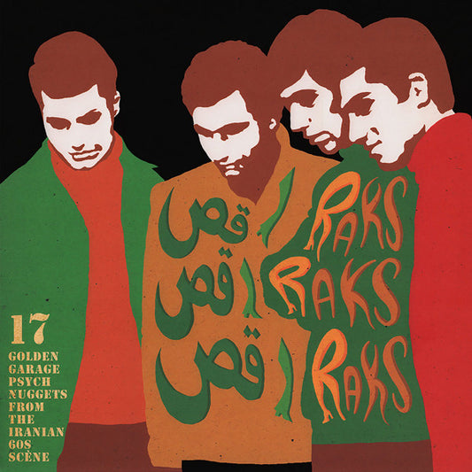Raks Raks Raks (17 Golden Garage Psych Nuggets From The Iranian 60s Scene) LP