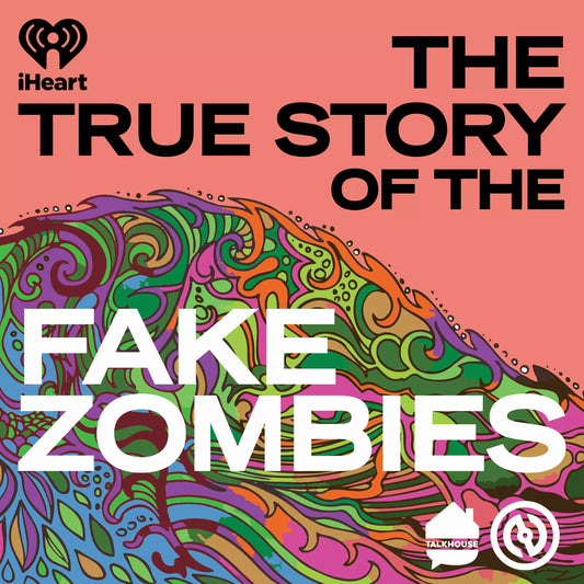 11/26: The True Story of the Fake Zombies (podcast talk)