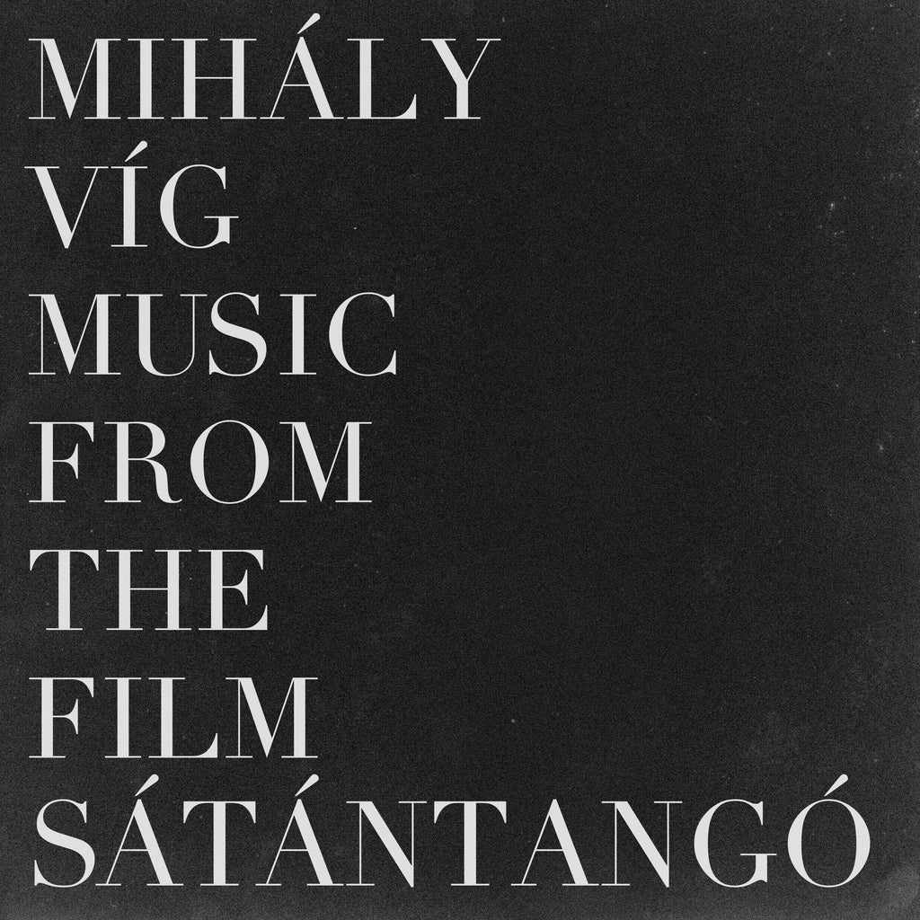 Mihály Víg: Music From The Film Sátántangó LP