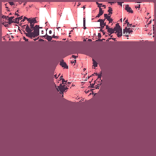 Nail - Don't Wait 12"